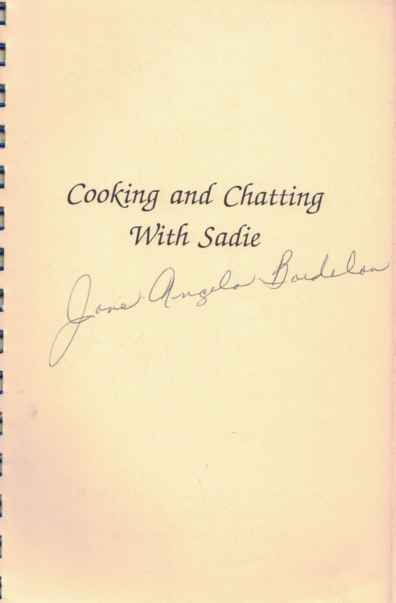 Cooking and Chatting with Sadie. Signed copy.