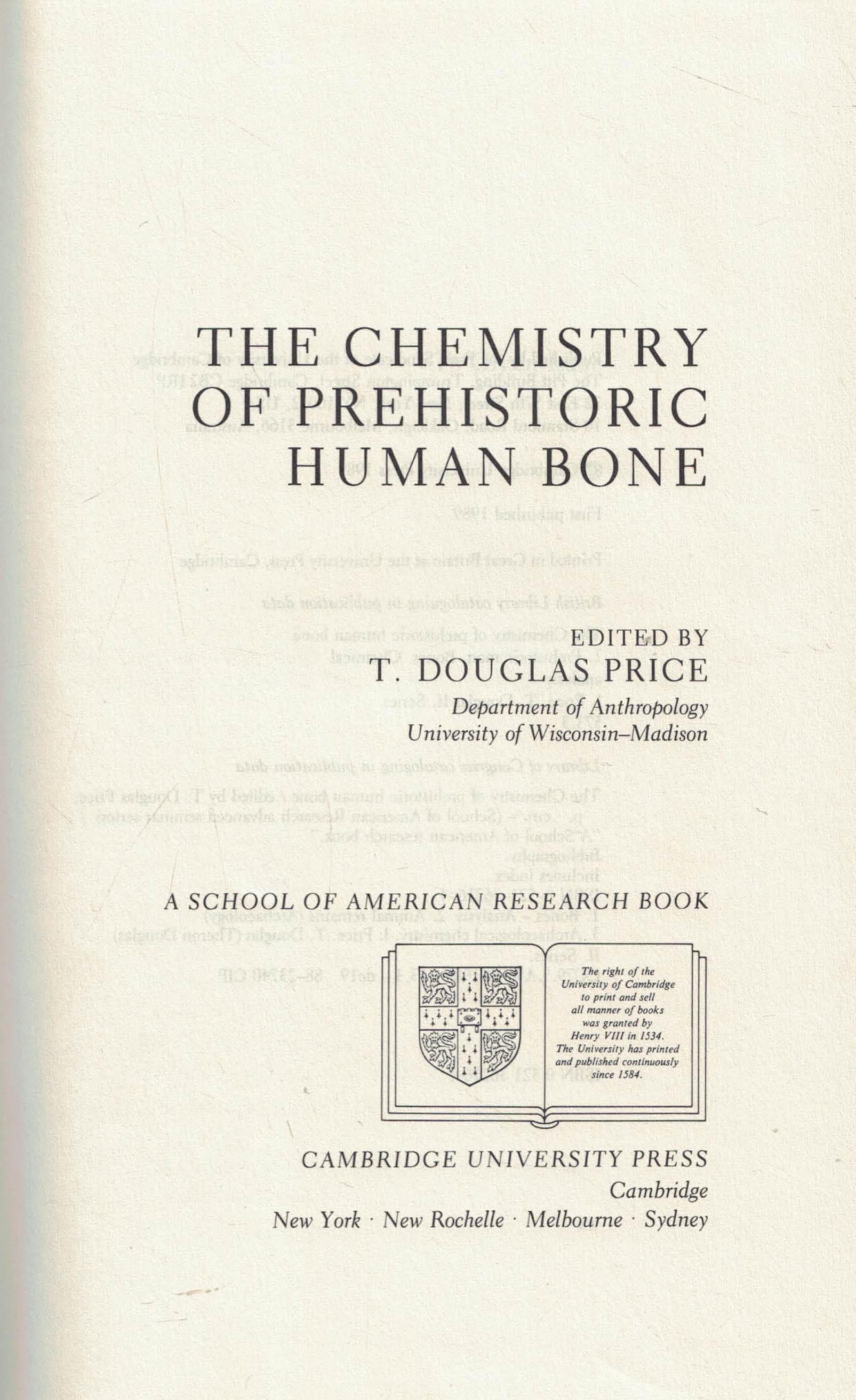 The Chemistry of Prehistoric Human Bone