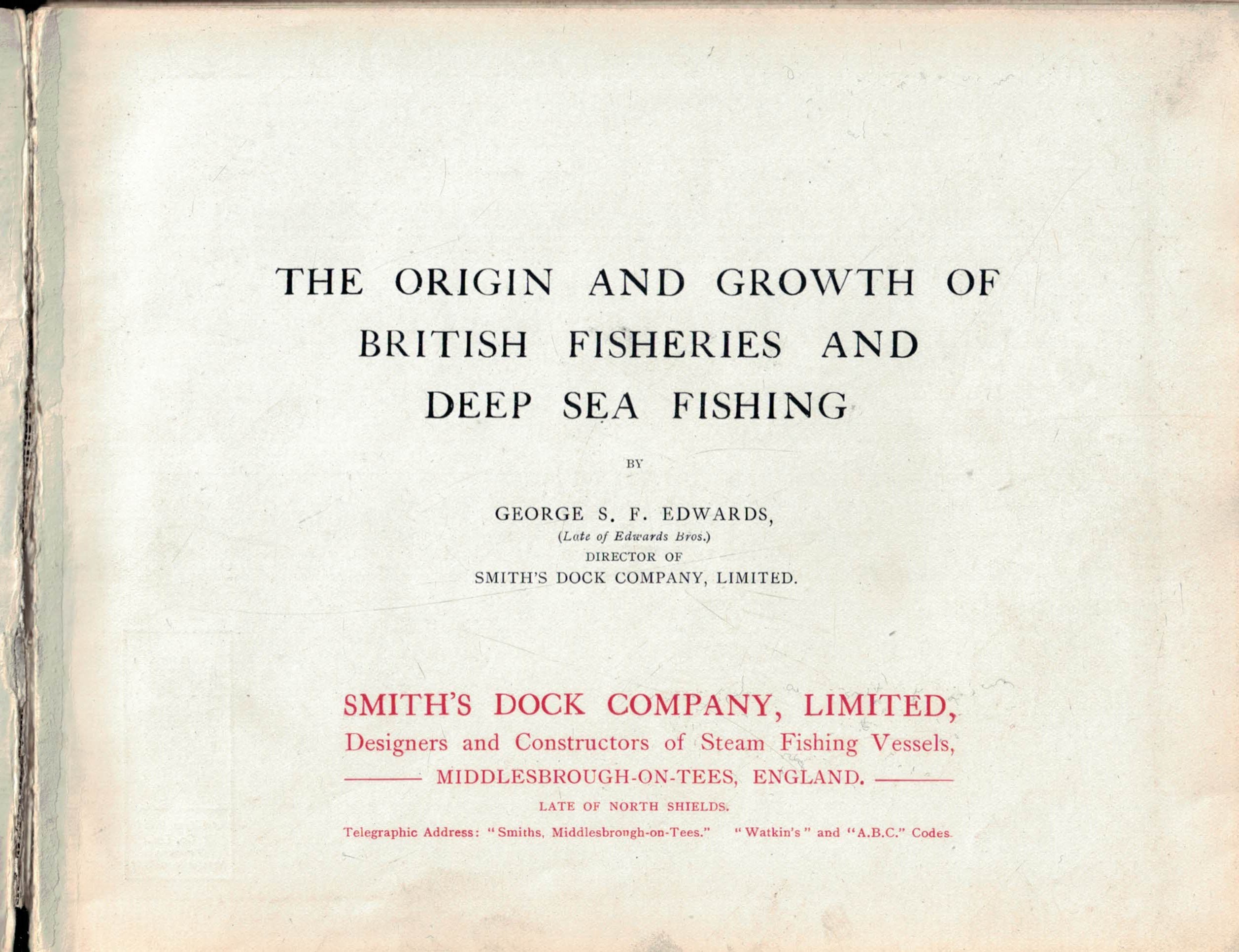 The Origin and Growth of British Fisheries and Deep Sea Fishing