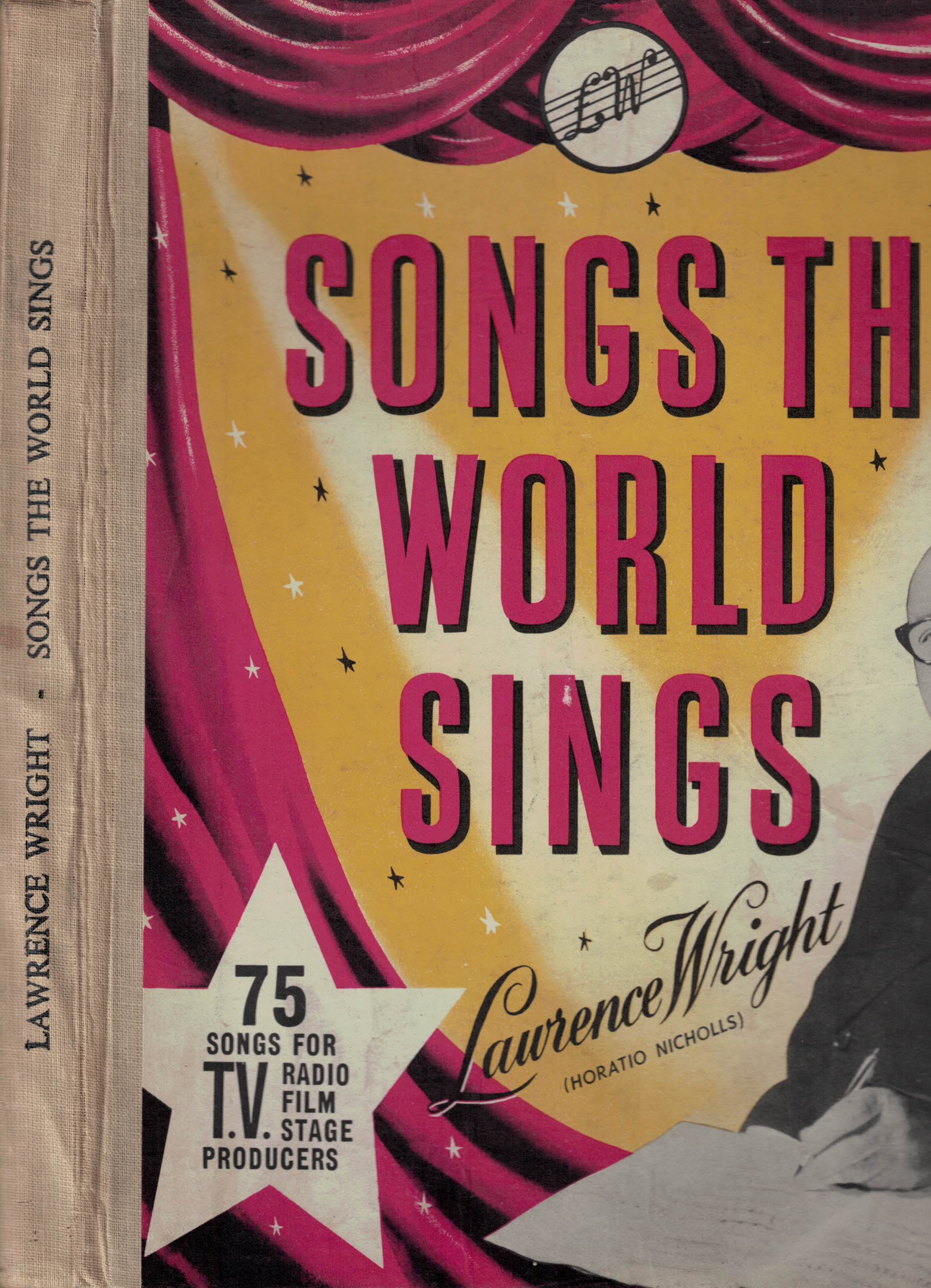 Songs the World Sings. Fifty Years of Music Publishing 1907 - 1957. Signed copy.