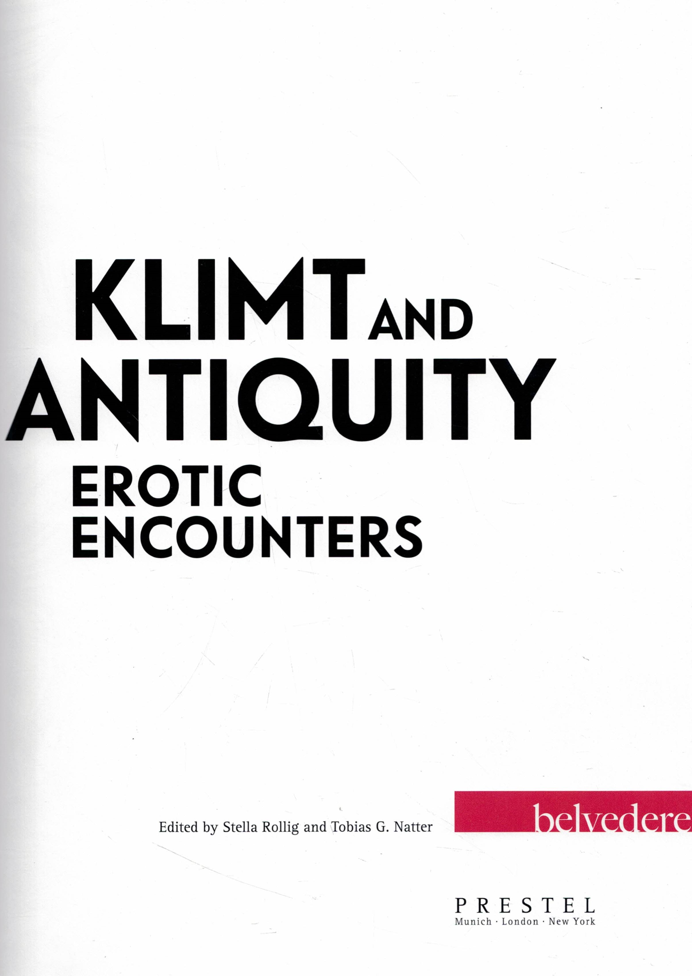 Klimt and Antiquity. Erotic Encounters.
