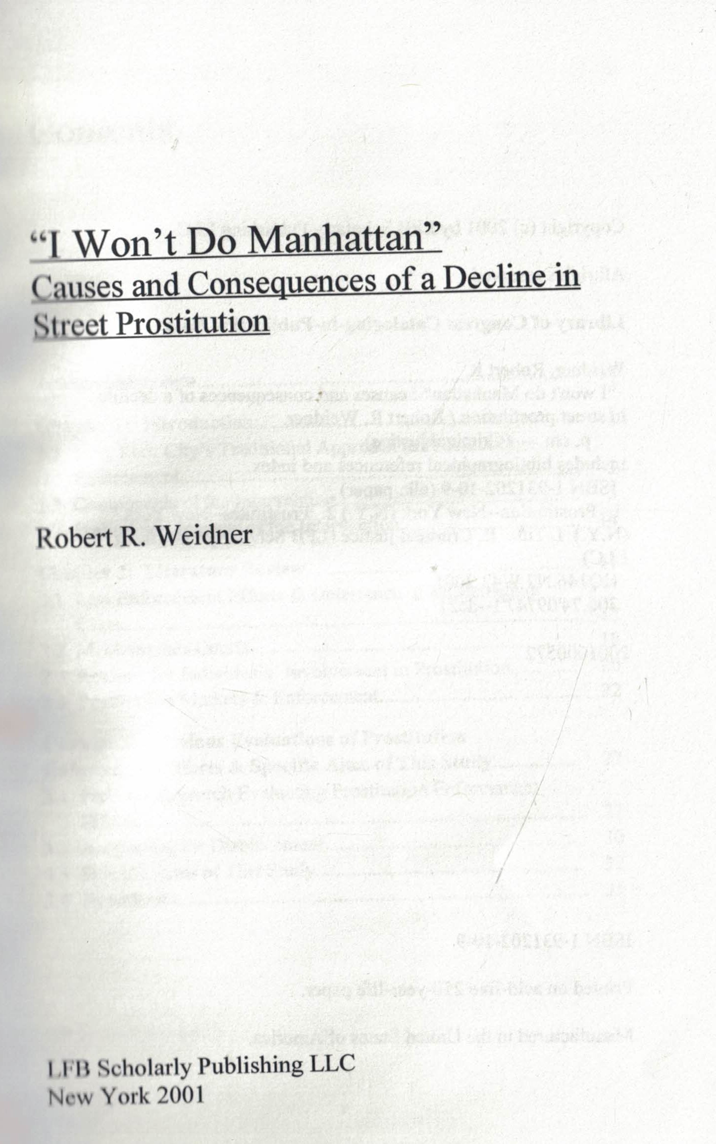 "I Won't Do Manhattan". Causes and Consequence of a Decline in Street Prostitution.