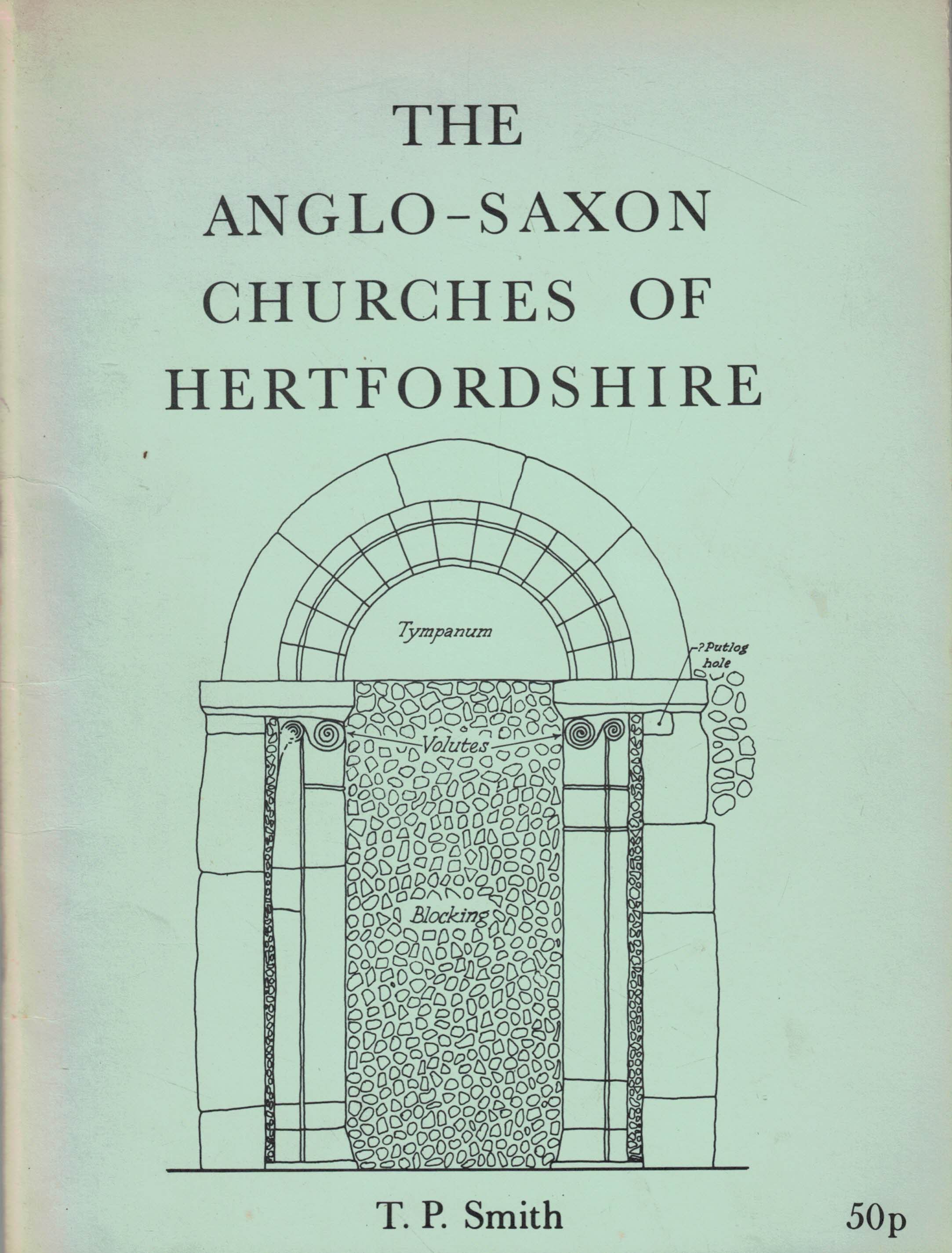 The Anglo-Saxon Churches of Hertfordshire