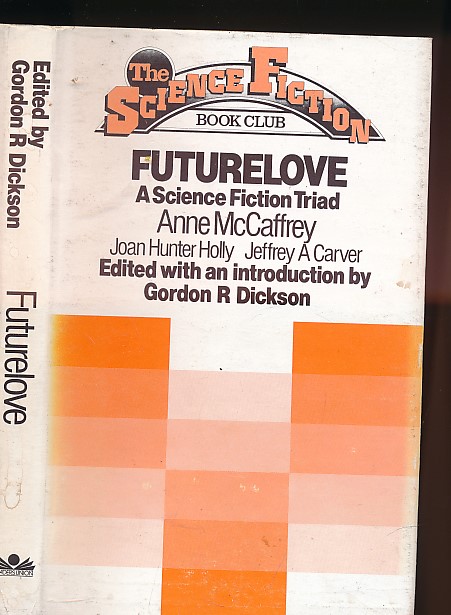Futurelove. A Science Fiction Triad.