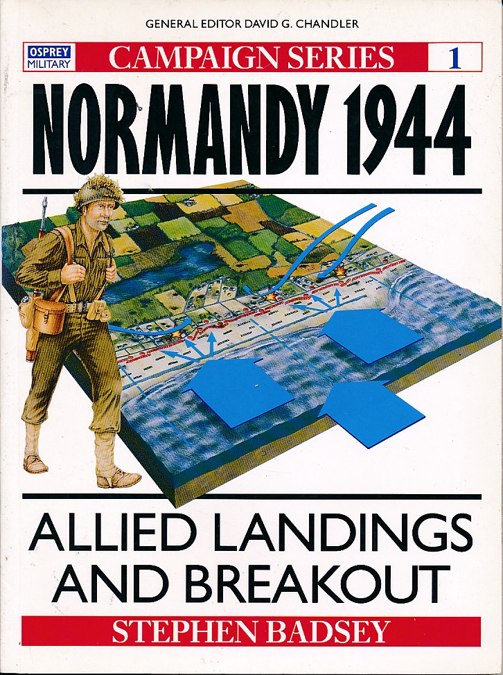 Normandy 1944 Allied Landings and Breakout. Campaign series no 1.