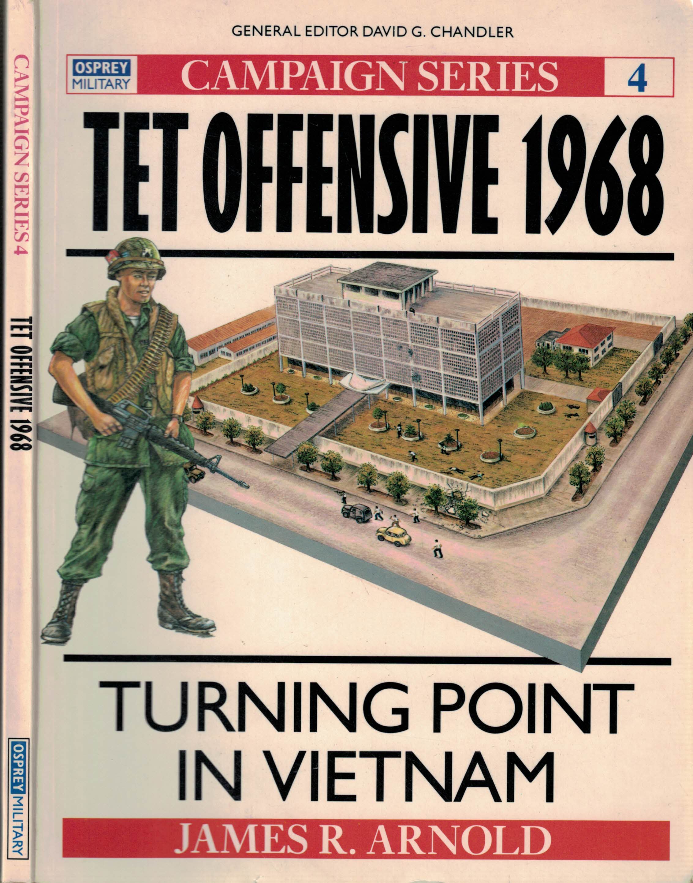 Tet Offensive 1968. Turning Point in Vietnam. Campaign series No. 4.