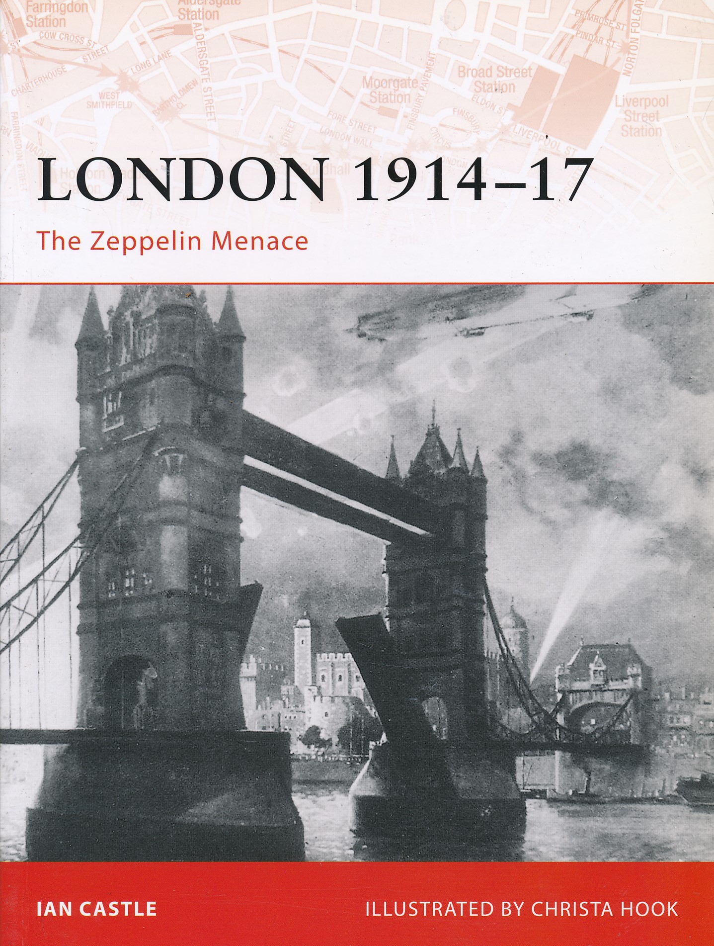 London 1914-17. The Zeppelin Menace. Osprey Military History Campaign series No. 193.