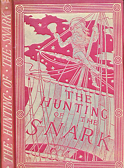 The Hunting of the Snark. An Agony in Eight Fits. Macmillan edition. 1898.