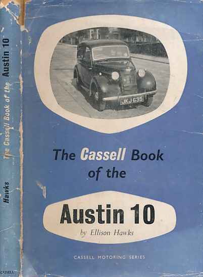 The Cassell Book of the Austin 10. 1939 - 1947.
