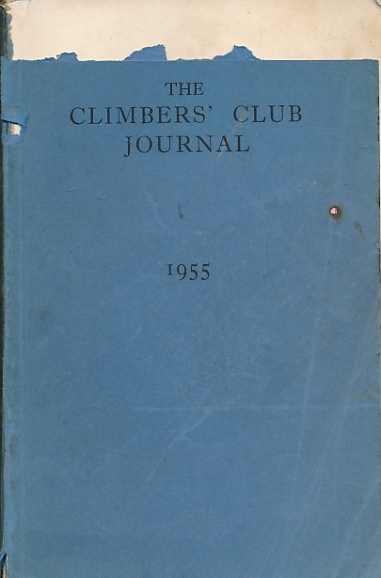 RAWLINSON, A K [ED.] - The Climbers' Club Journal. 1955. Vol. XI. No. 1. Issue 80