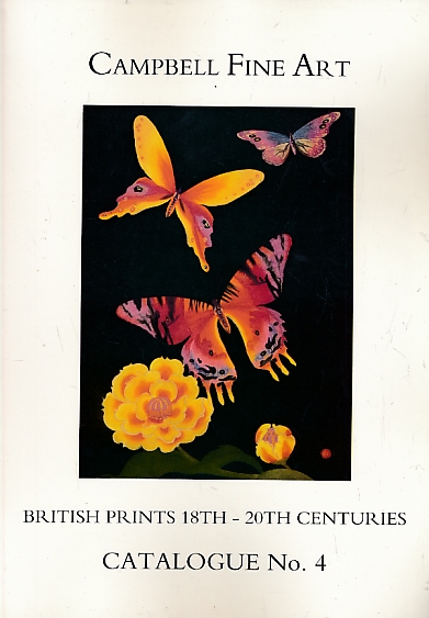 Campbell Fine Art British & European Prints 18th - 20th Centuries. Catalogue No. 4. 1993.