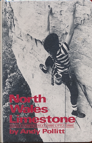 North Wales Limestone. 1982. Climbing Guides to Wales.