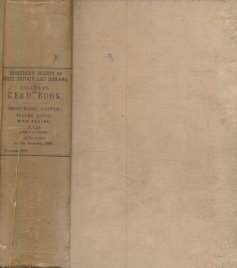 Coates's Herd Book: Containing the Pedigrees of Improved Shorthorn Cattle. Volume 33. 1886. 53662 to 55236.
