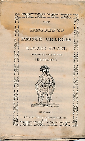 The History of Prince Charles Edward Stuart, Commonly Called the Pretender. (No. 120)