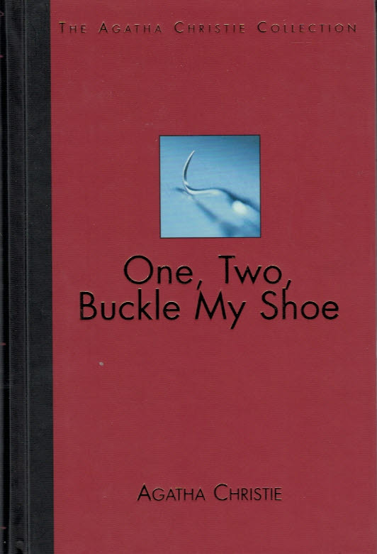 One, Two, Buckle My Shoe. The Agatha Christie Collection. Volume 25.