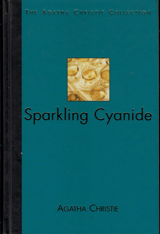 Sparkling Cyanide. The Agatha Christie Collection. Volume 32.