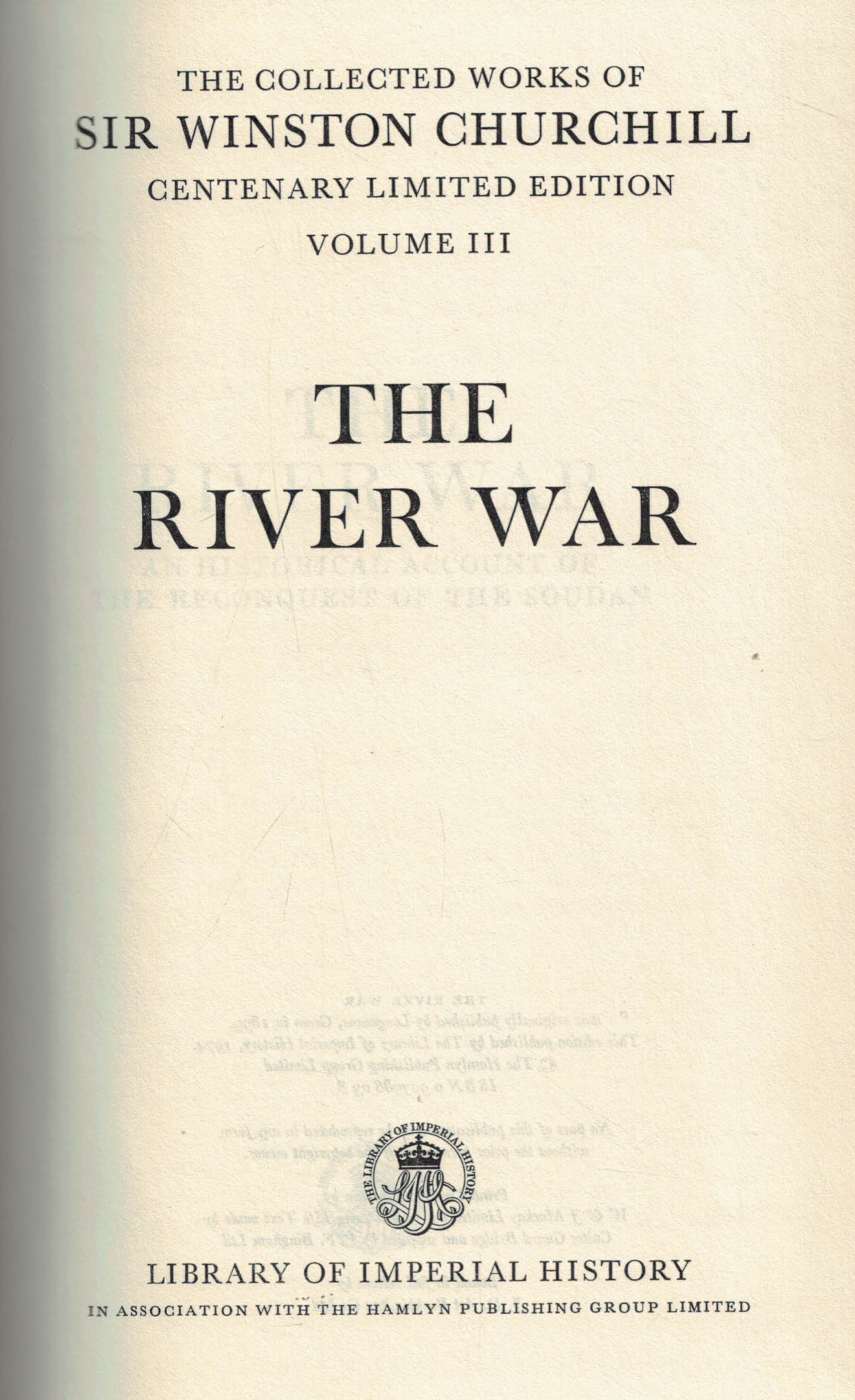 The River War. An Historical Account of the Reconquest of the Soudan. Centenary Limited Edition volume III.
