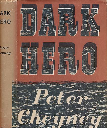 CHEYNEY, PETER - Dark Hero