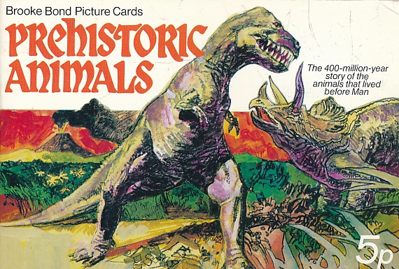 Prehistoric Animals (Brooke Bond Picture Cards)
