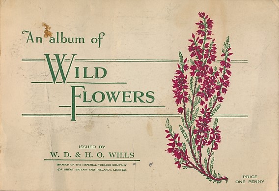 An Album of Wild Flowers (Series 1). Wills' Cigarette Card Album.