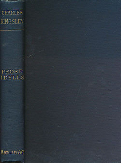 Prose Idylls. The Works of Charles Kingsley. Volume XV.