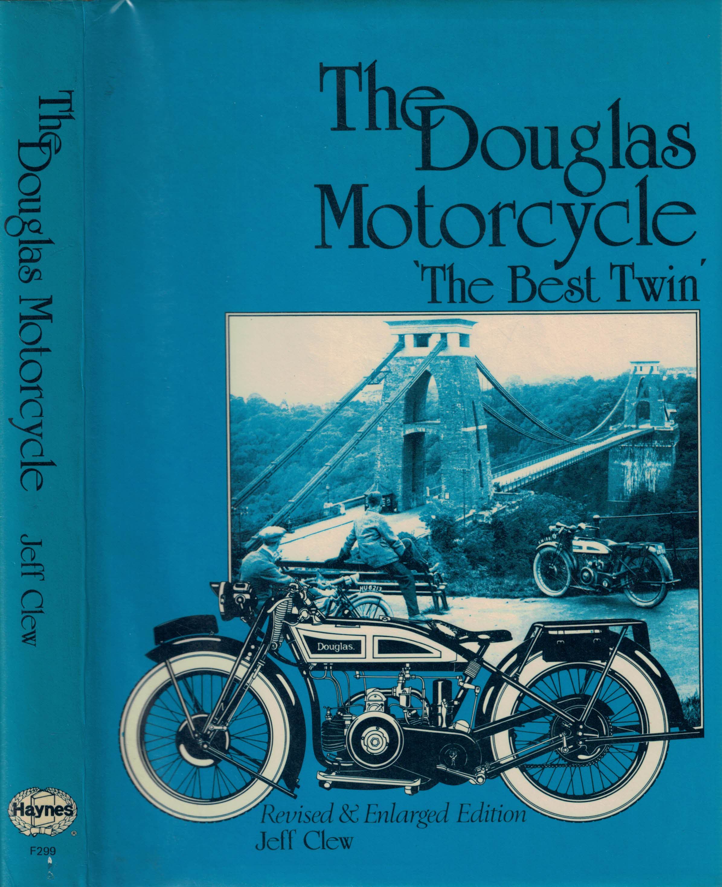 The Douglas Motorcycle: 'The Best Twin'.
