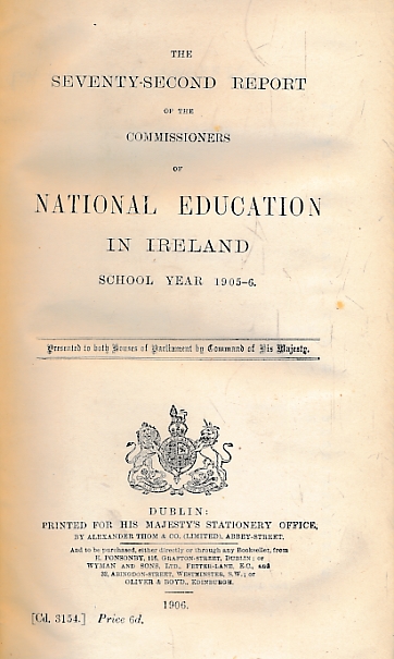 The Seventy-Second Report of the Commissioners of National Education in Ireland. School Year 1905-6