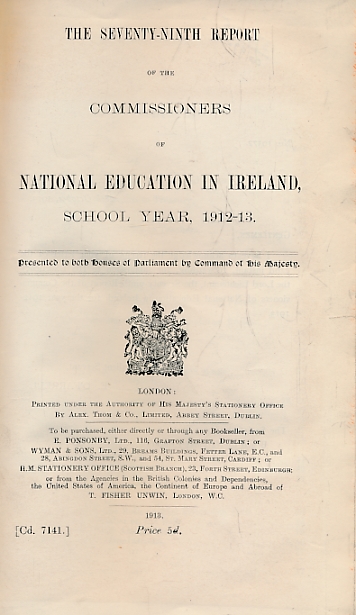 The Seventy-Ninth Report of the Commissioners of National Education in Ireland. School Year 1912-13.