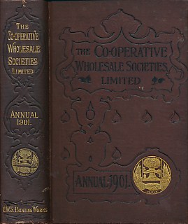 The Co-operative Wholesale Societies Ltd. England and Scotland Annual for 1901