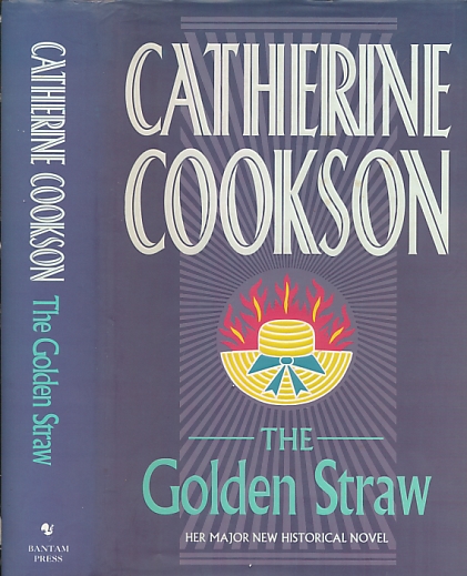 COOKSON, CATHERINE - The Golden Straw. Signed Copy