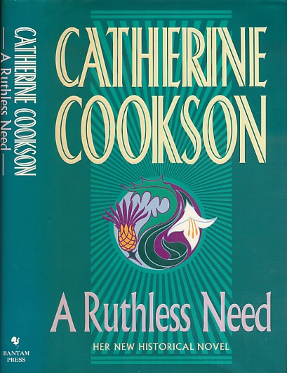 COOKSON, CATHERINE - A Ruthless Need