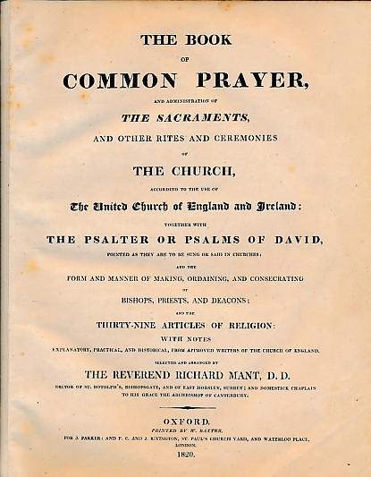 The Book of Common Prayer and Administration of the Sacraments and Other Rites and Ceremonies of the Church, According to the Use of the United Church of England and Ireland. Parker/Rivington edition.