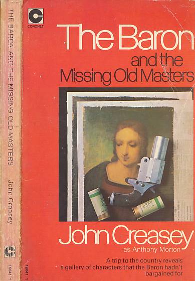 MORTON, ANTHONY [CREASEY, JOHN] - The Baron and the Missing Old Masters