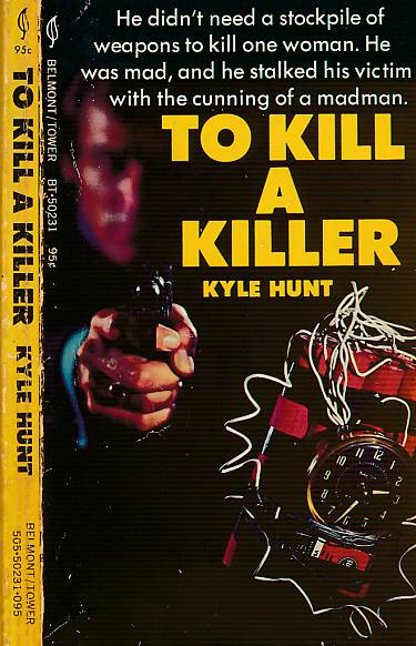 HUNT, KYLE [CREASEY, JOHN] - To Kill a Killer