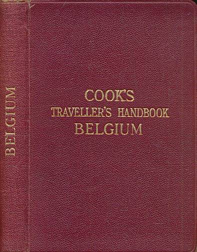 Cook's Traveller's Handbook to Belgium