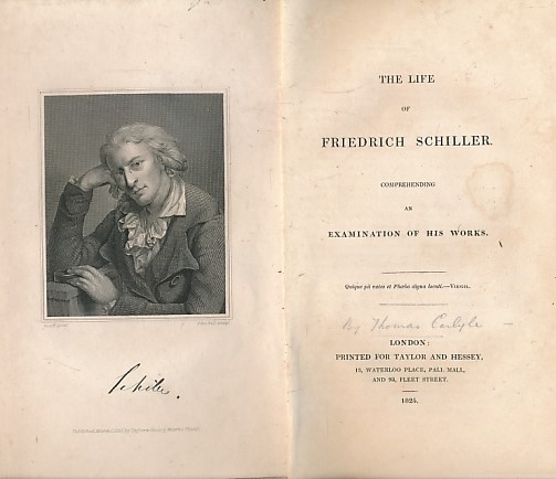 CARLYLE, THOMAS - The Life of Frederick Schiller. Comprehending an Examination of His Works