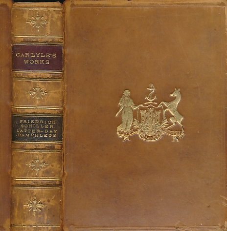 The Life of Frederick Schiller. Comprehending an Examination of his Works + Latter-Day Pamphlets. 2 volumes bound as 1.