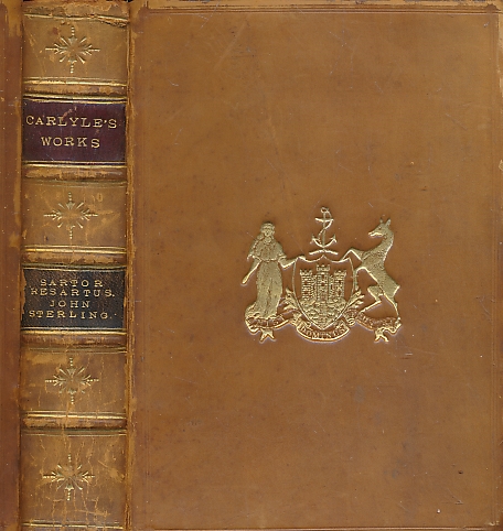 Sartor Resartus. The Life and Opinions of Herr Teufelsdrckh + The Life of John Sterling. 2 volumes bound as 1.