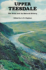 Upper Teesdale. The Area and Its Natural History.