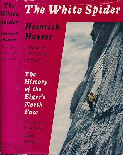 The White Spider. The Story of the North Face of the Eiger.