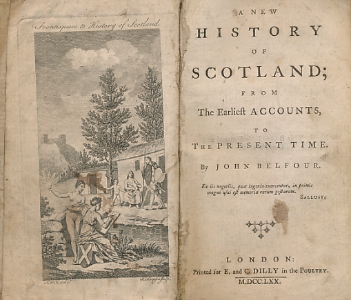 A New History of Scotland from the Earliest Accounts to the Present Time.