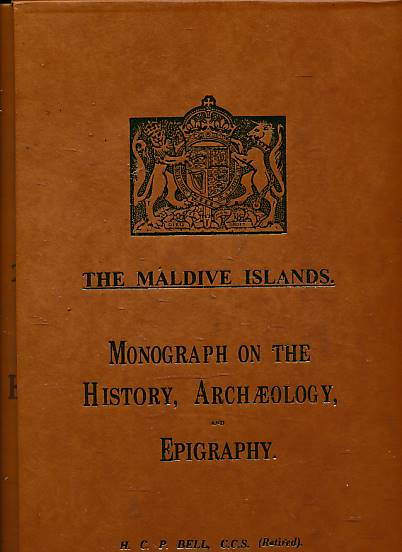 The Maldive Islands. Monograph on the History, Archaeology, and Epigraphy.