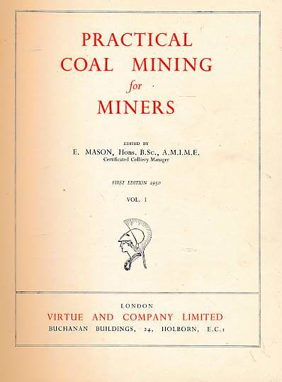 Practical Coal Mining for Miners. 2 volume set. 1950.