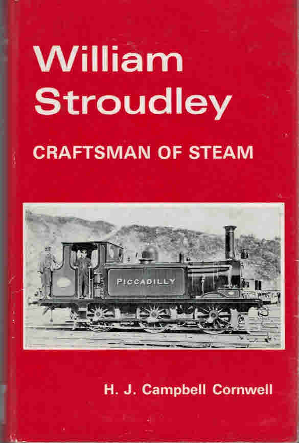 William Stroudley: Craftsman of Steam.