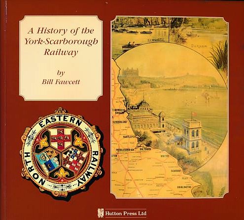A History of the York-Scarborough Railway