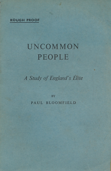Uncommon People, A Study of England's Elite.