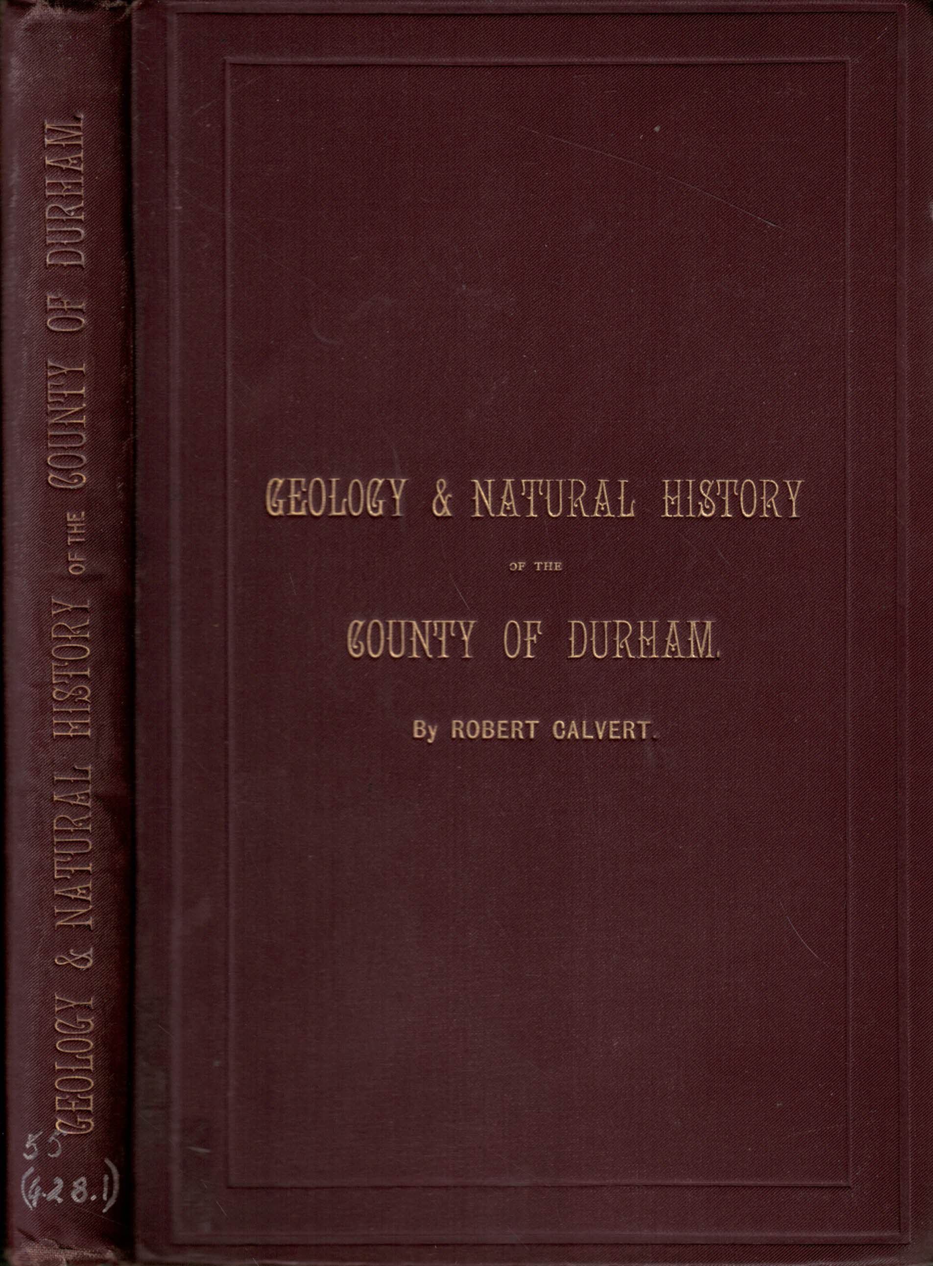 Notes on the Geology and Natural History of the County of Durham
