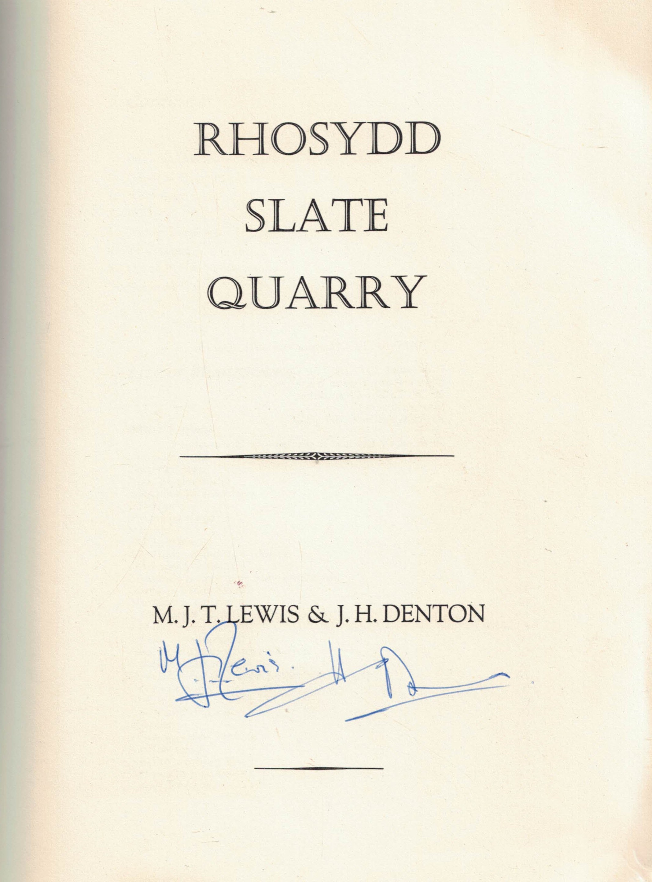 Rhosydd Slate Quarry. Signed copy.