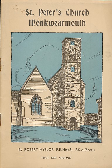 HYSLOP, ROBERT - The Story of St. Peter's Church Wearmouth