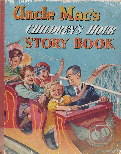 Uncle Mac's Children's Hour Story Book 1952 [Published 1951]